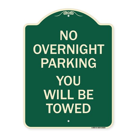 Signmission No Overnight Parking You Will Towed Heavy-Gauge Aluminum Architectural Sign, 24" x 18", G-1824-23825 A-DES-G-1824-23825